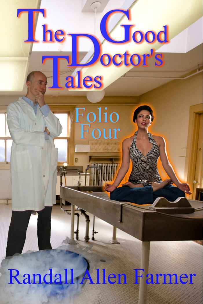 The Good Doctor's Tales Folio Four by Randall Farmer