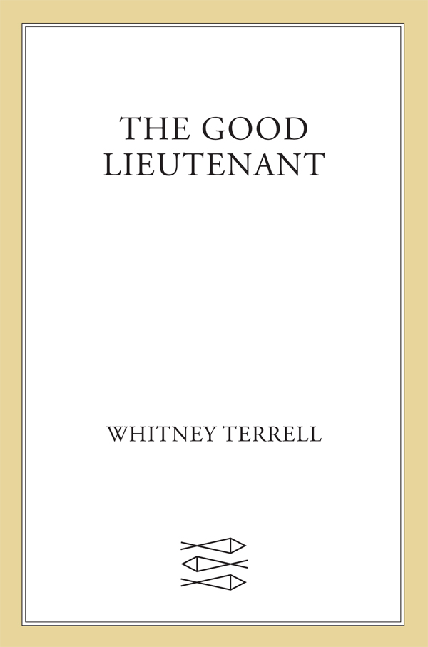 The Good Lieutenant by Whitney Terrell