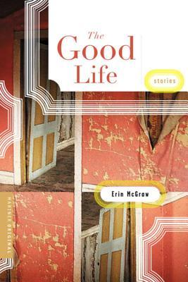 The Good Life: Stories (2004)