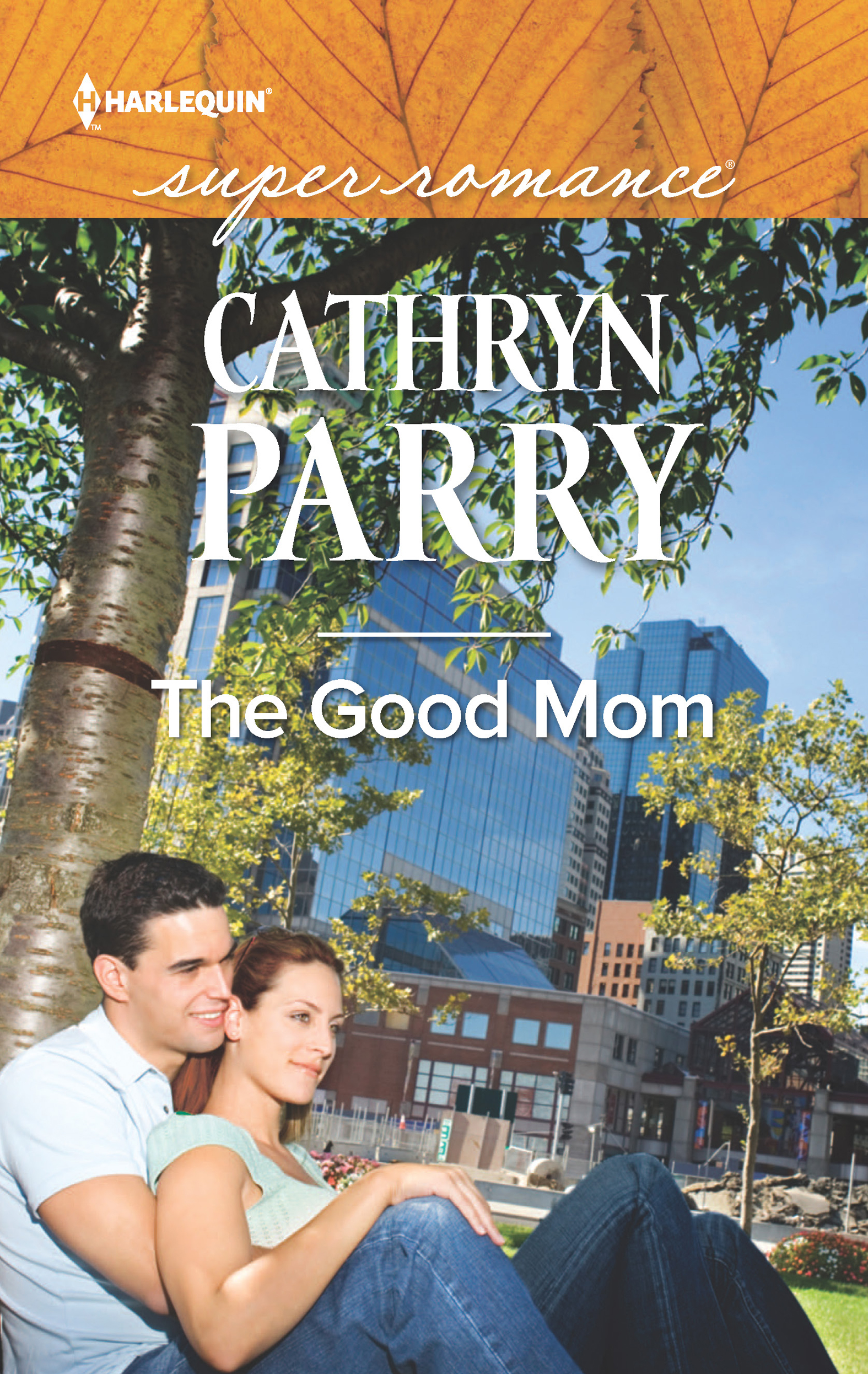 The Good Mom (2016) by Cathryn Parry