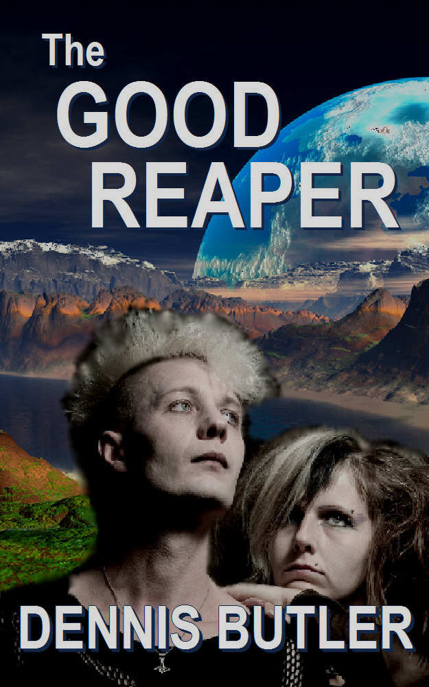 The Good Reaper by Dennis J Butler