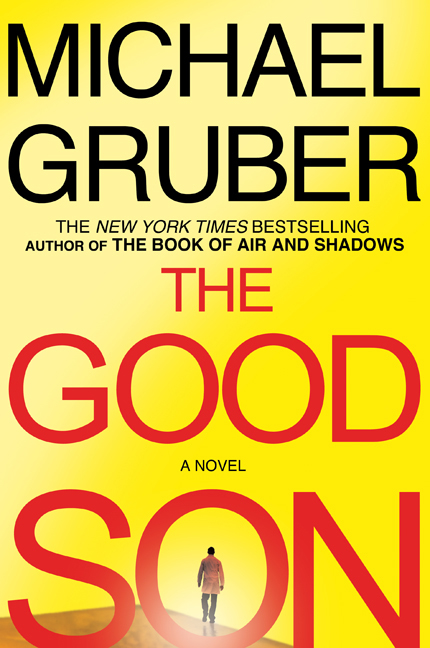 The Good Son (2010) by Michael Gruber