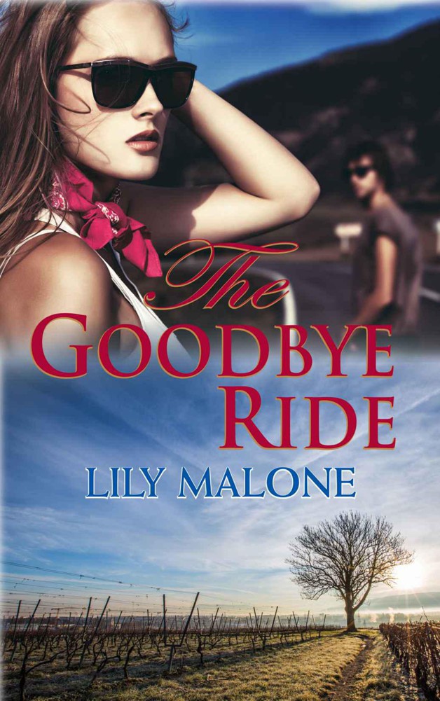 The Goodbye Ride by Malone, Lily