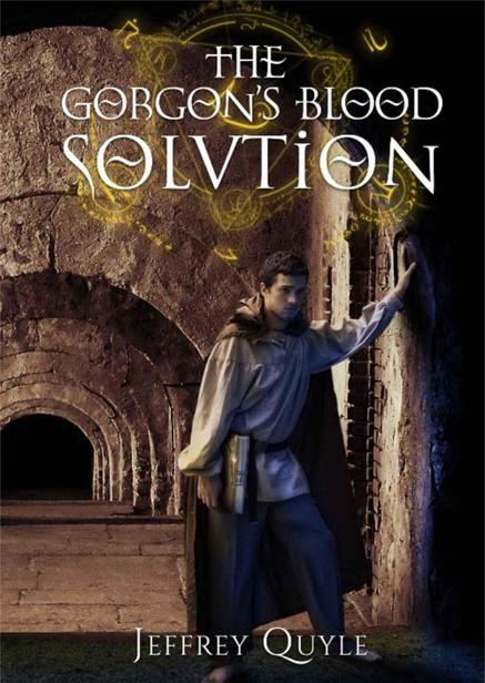 The Gorgon's Blood Solution by Jeffrey Quyle