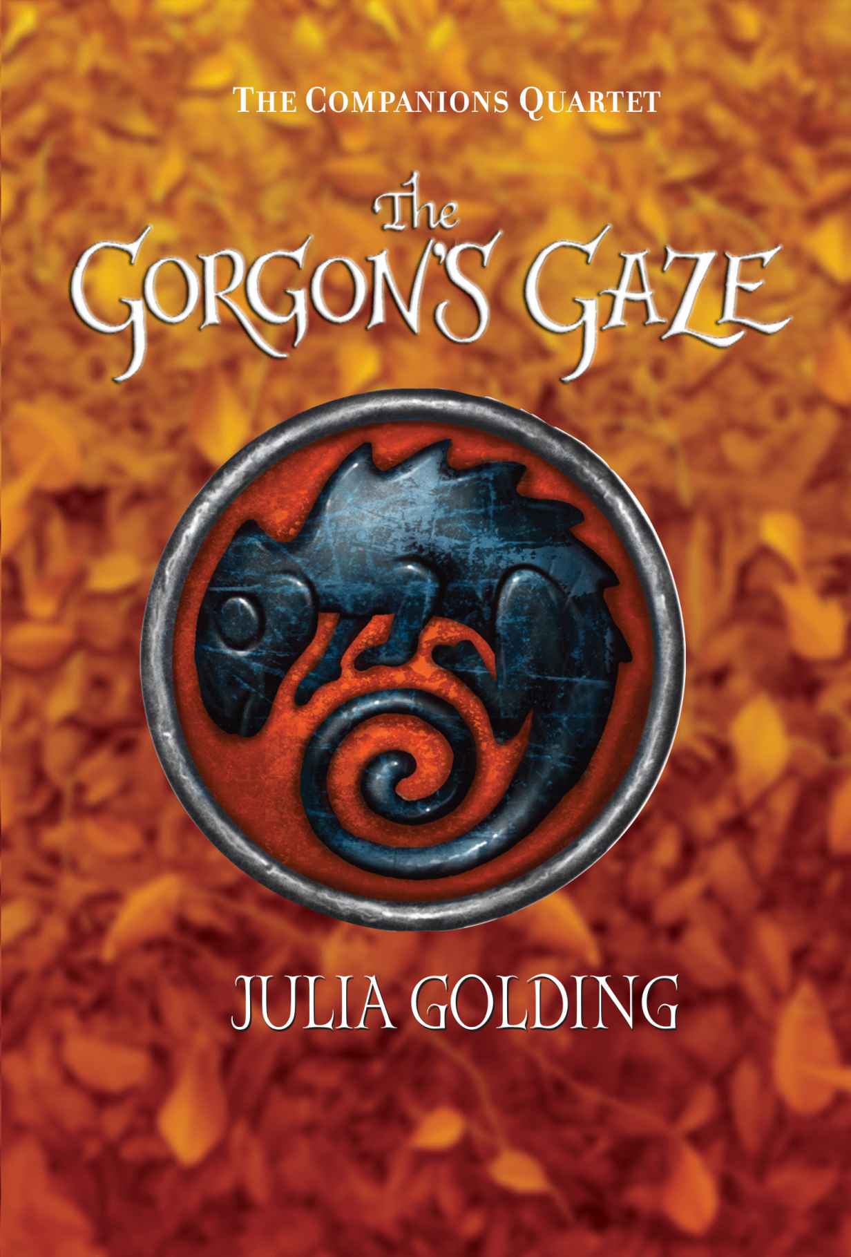 The Gorgons Gaze # 2 (Companions Quartet) by Golding, Julia