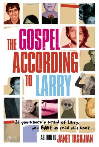 The Gospel According to Larry (2004) by Janet Tashjian
