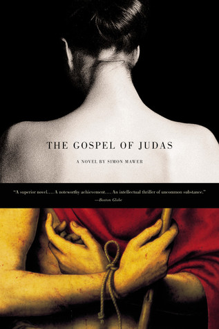 The Gospel of Judas: A Novel (2002) by Simon Mawer