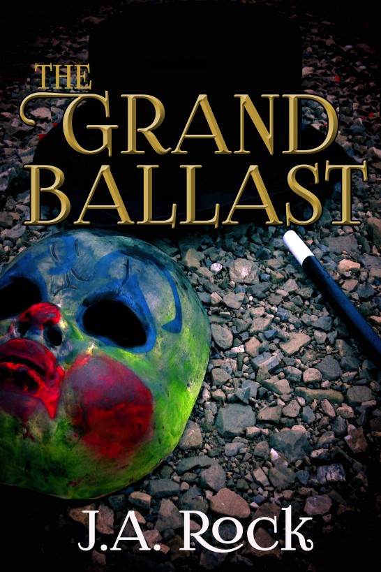 The Grand Ballast by J.A. Rock