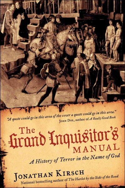 The Grand Inquisitor's Manual by Jonathan Kirsch