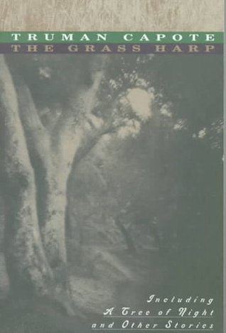 The Grass Harp, Including A Tree of Night and Other Stories (1993)