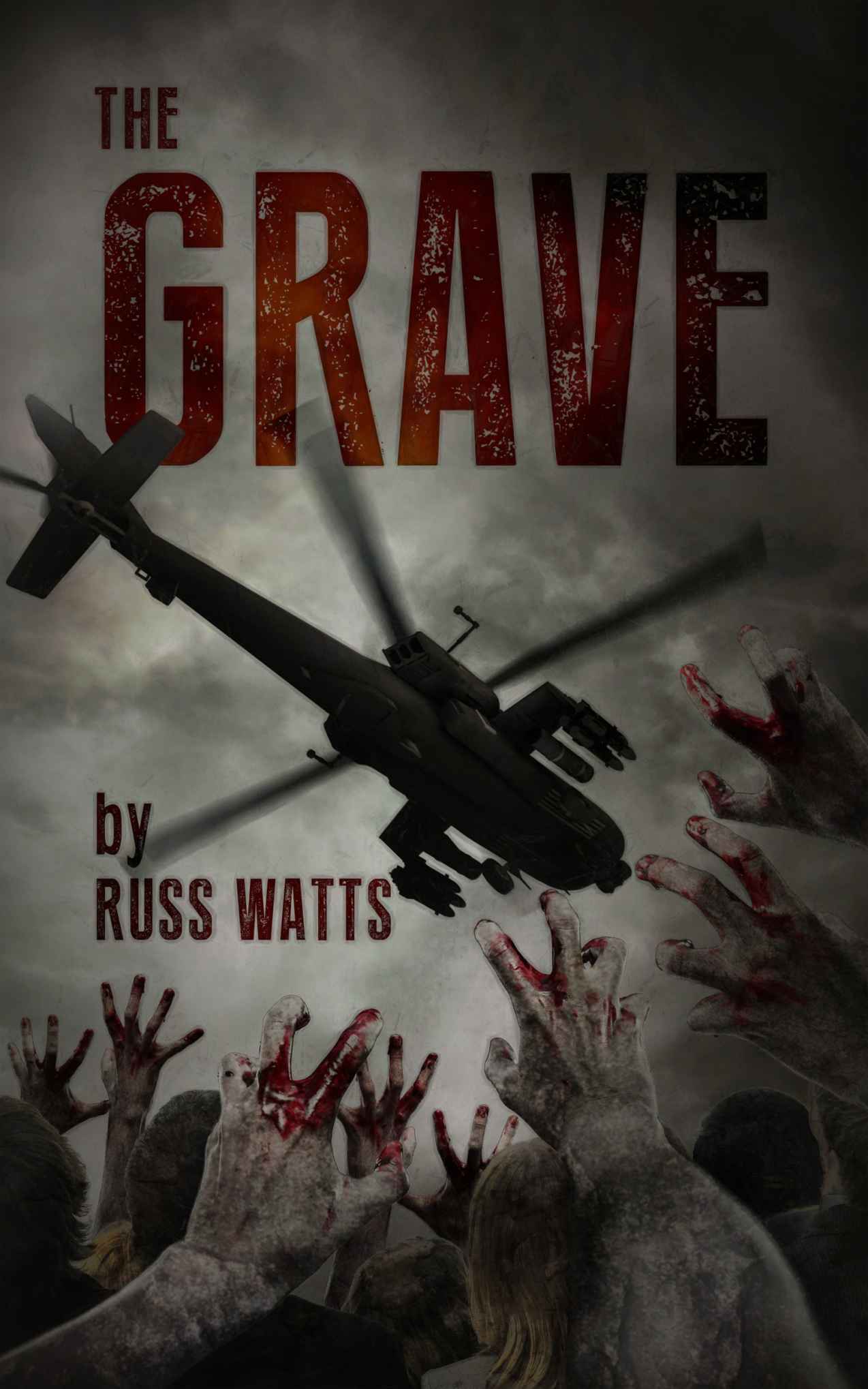 The Grave: A Zombie Novel by Watts, Russ