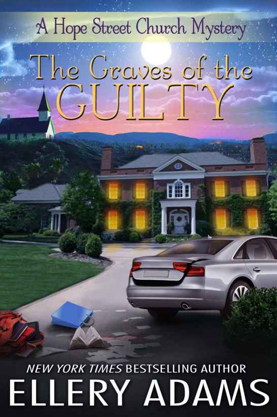The Graves of the Guilty (Hope Street Church Mysteries Book 3)