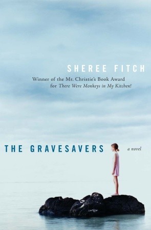 The Gravesavers (2005) by Sheree Fitch