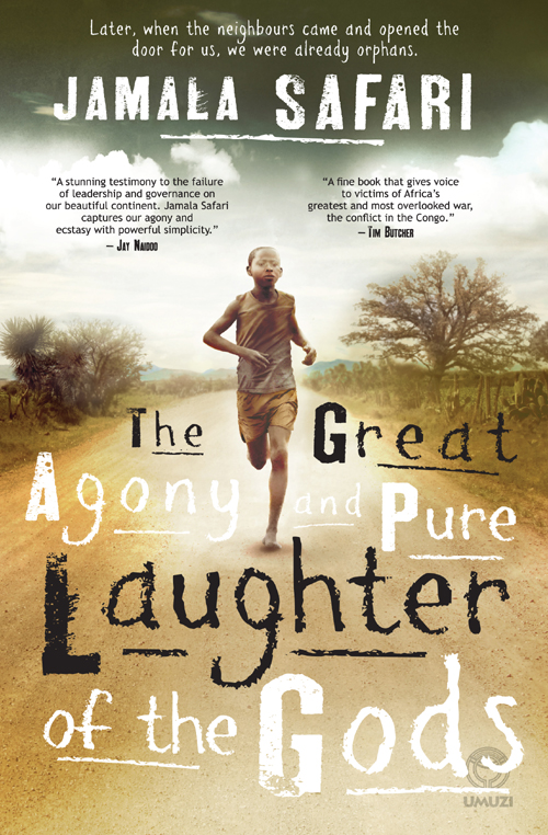 The Great Agony & Pure Laughter of the Gods by Jamala Safari