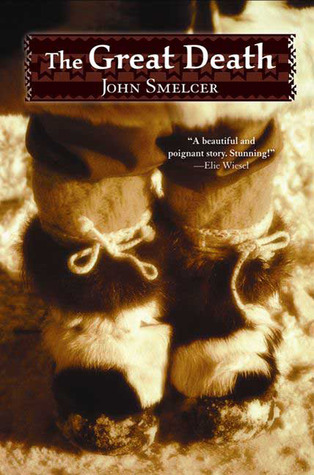 The Great Death (2009) by John E. Smelcer