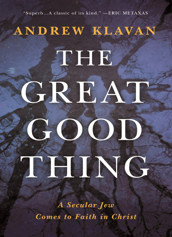 The Great Good Thing (2016) by Andrew Klavan