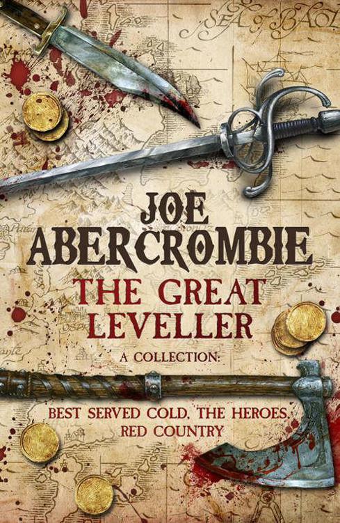 The Great Leveller: Best Served Cold, The Heroes and Red Country by Joe Abercrombie