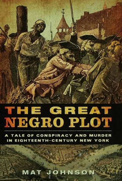 The Great Negro Plot by Mat Johnson