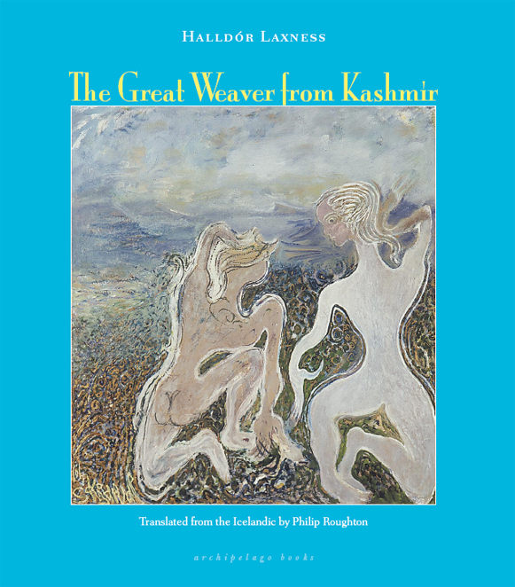 The Great Weaver From Kashmir by Halldor Laxness