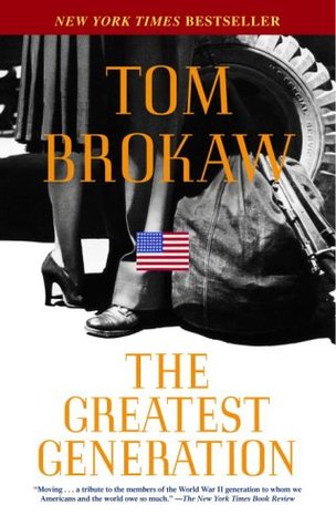 The Greatest Generation (2001) by Tom Brokaw