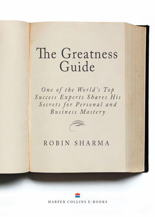 The Greatness Guide: One of the World's Most Successful Coaches Shares His Secrets for Personal and Business Mastery by Sharma, Robin