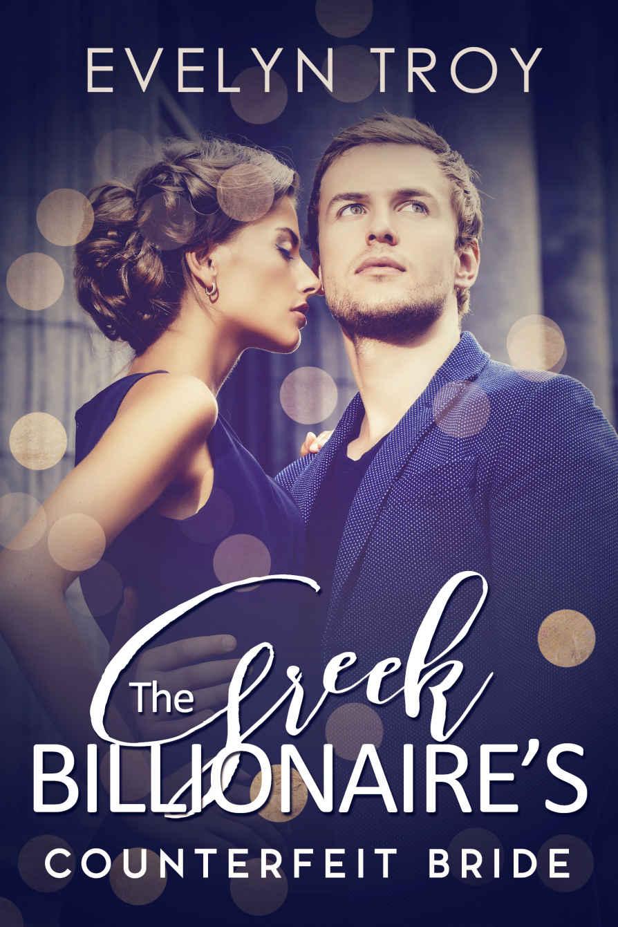 The Greek Billionaire's Counterfeit Bride by Evelyn Troy