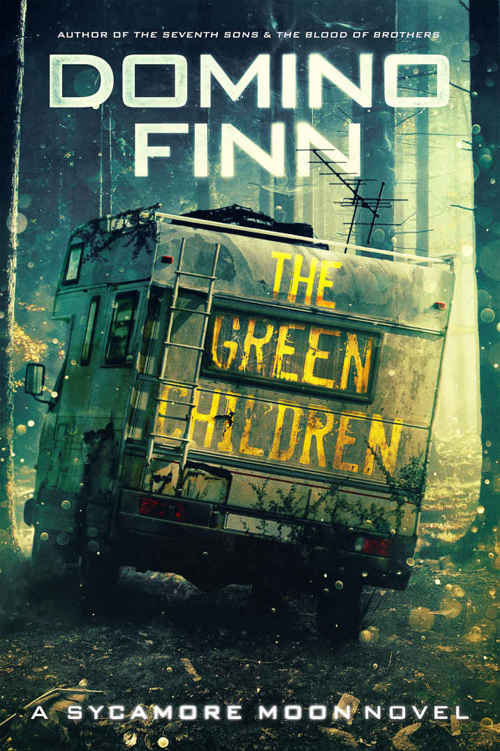 The Green Children: A Sycamore Moon Novel (Sycamore Moon Series Book 3) by Domino Finn