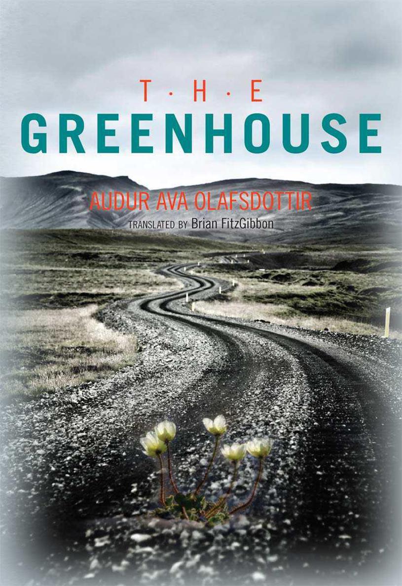 The Greenhouse by Olafsdottir, Audur Ava