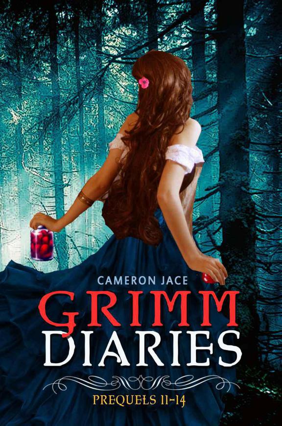 The Grimm Diaries Prequels Volume 11- 14: Children of Hamlin, Jar of Hearts, Tooth & Nail & Fairy Tale, Ember in the Wind, Welcome to Sorrow, and Happy Valentine's Slay. by Cameron Jace