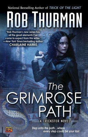 The Grimrose Path (2010) by Rob Thurman