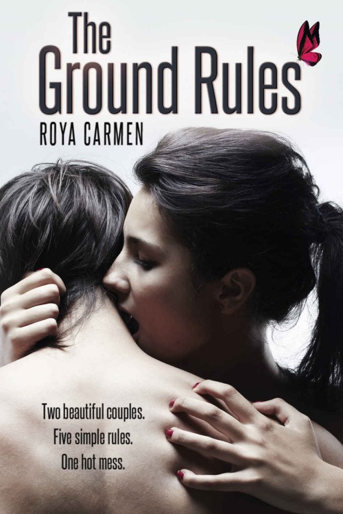 The Ground Rules by Roya Carmen