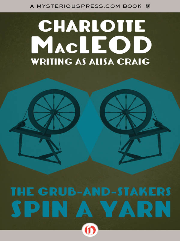 The Grub-and-Stakers Spin a Yarn (2012) by Charlotte MacLeod