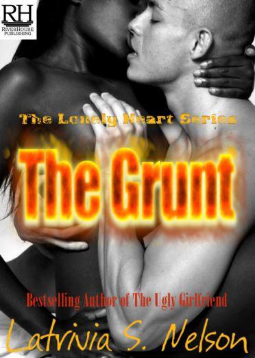 The Grunt by Nelson, Latrivia S.