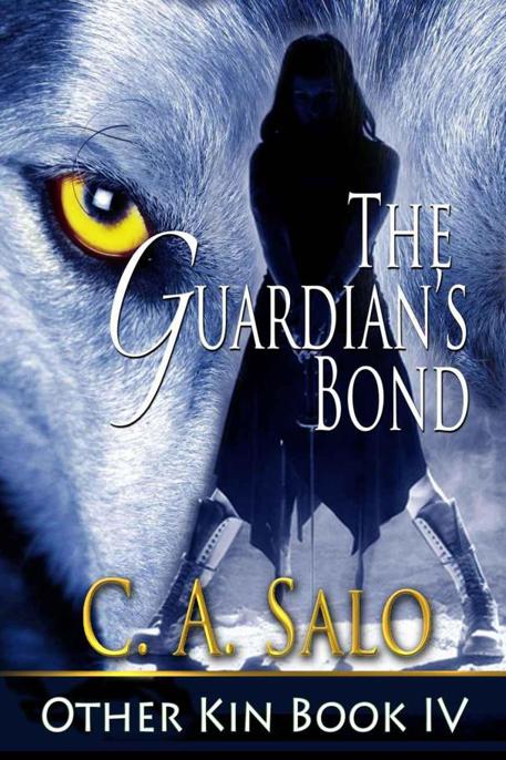 The Guardian's Bond by C.A. Salo