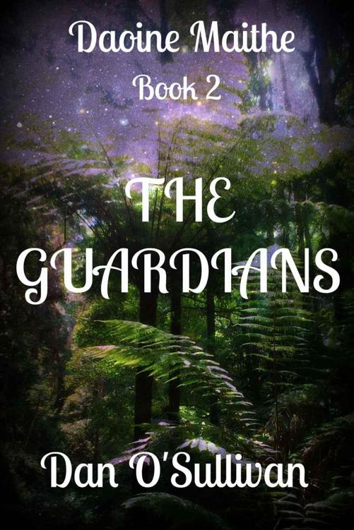 The Guardians (Book 2) by Dan O'Sullivan