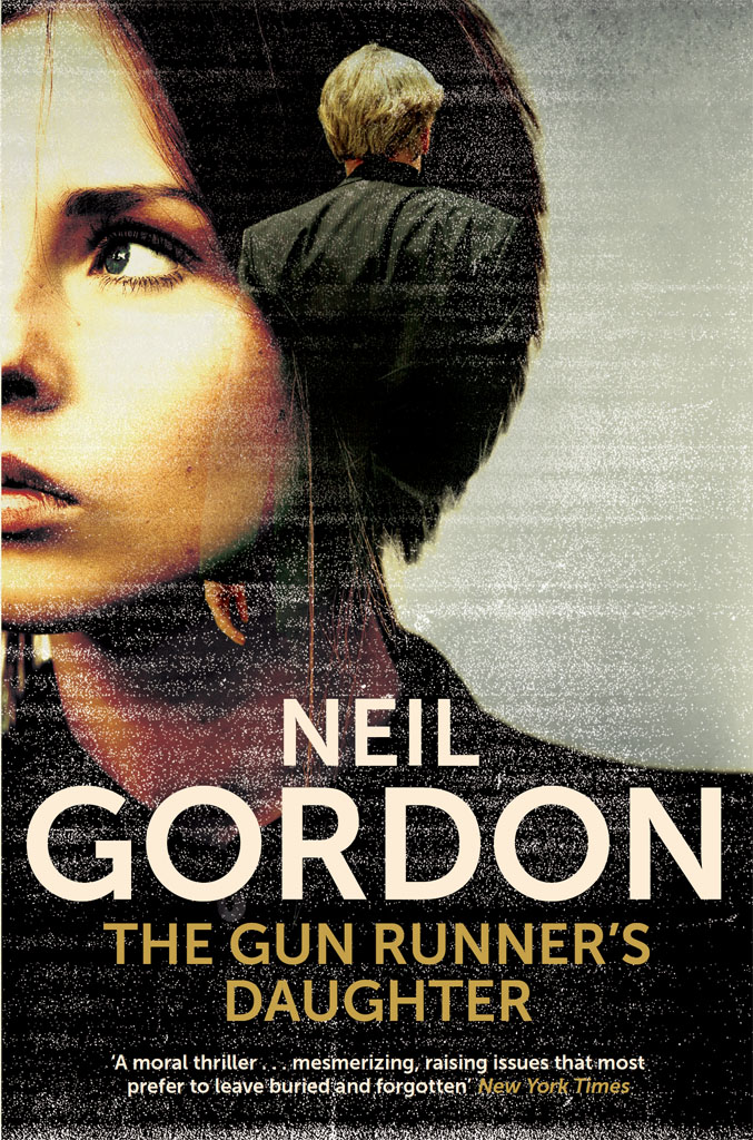 The Gun Runner's Daughter by Neil Gordon