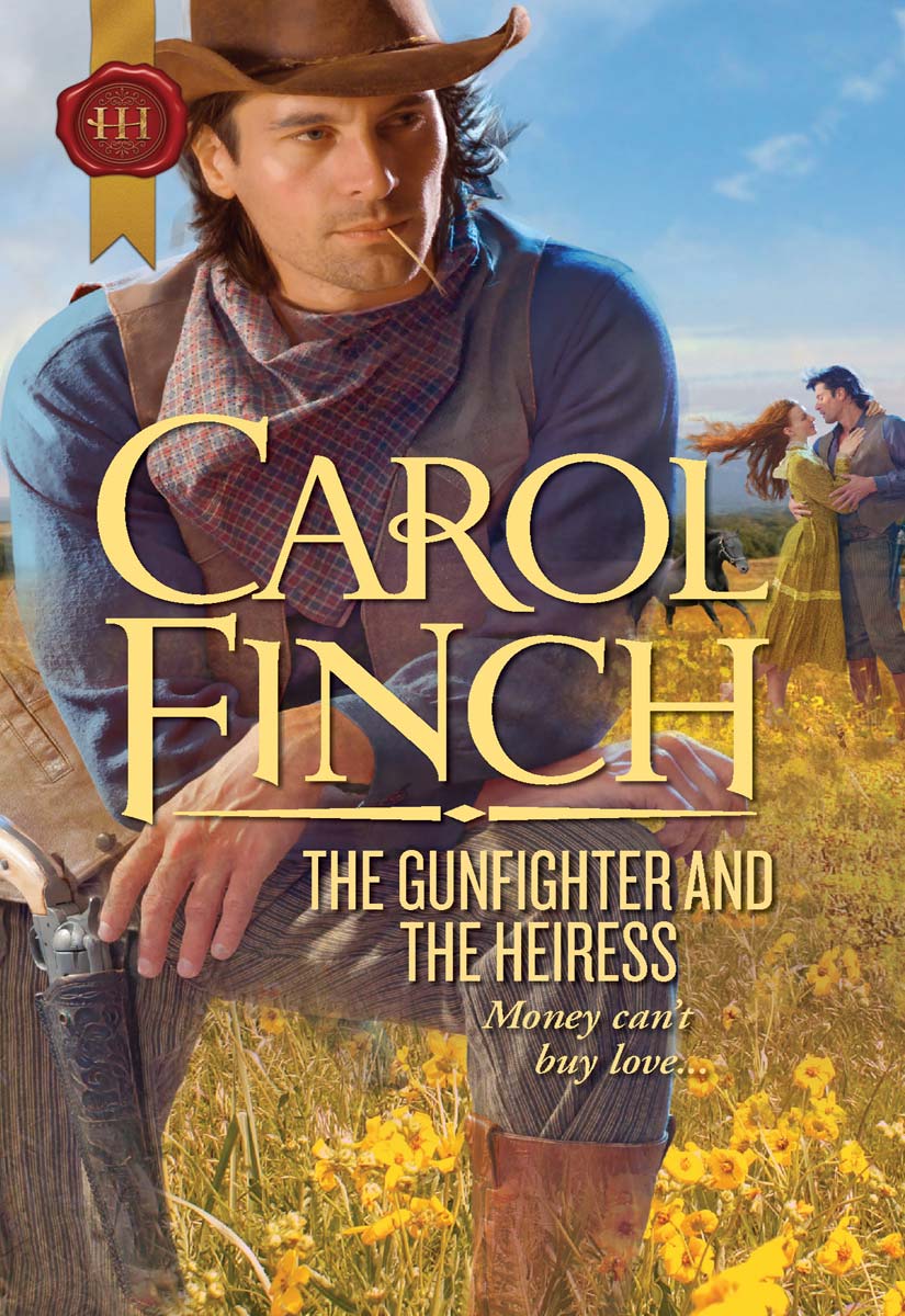 The Gunfighter and the Heiress (2011) by Carol Finch