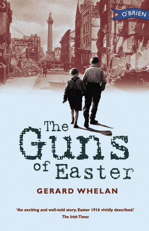 The Guns of Easter (2013) by Gerard Whelan