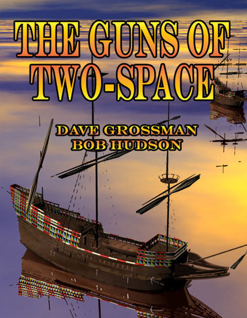 The Guns of Two-Space by Dave Grossman