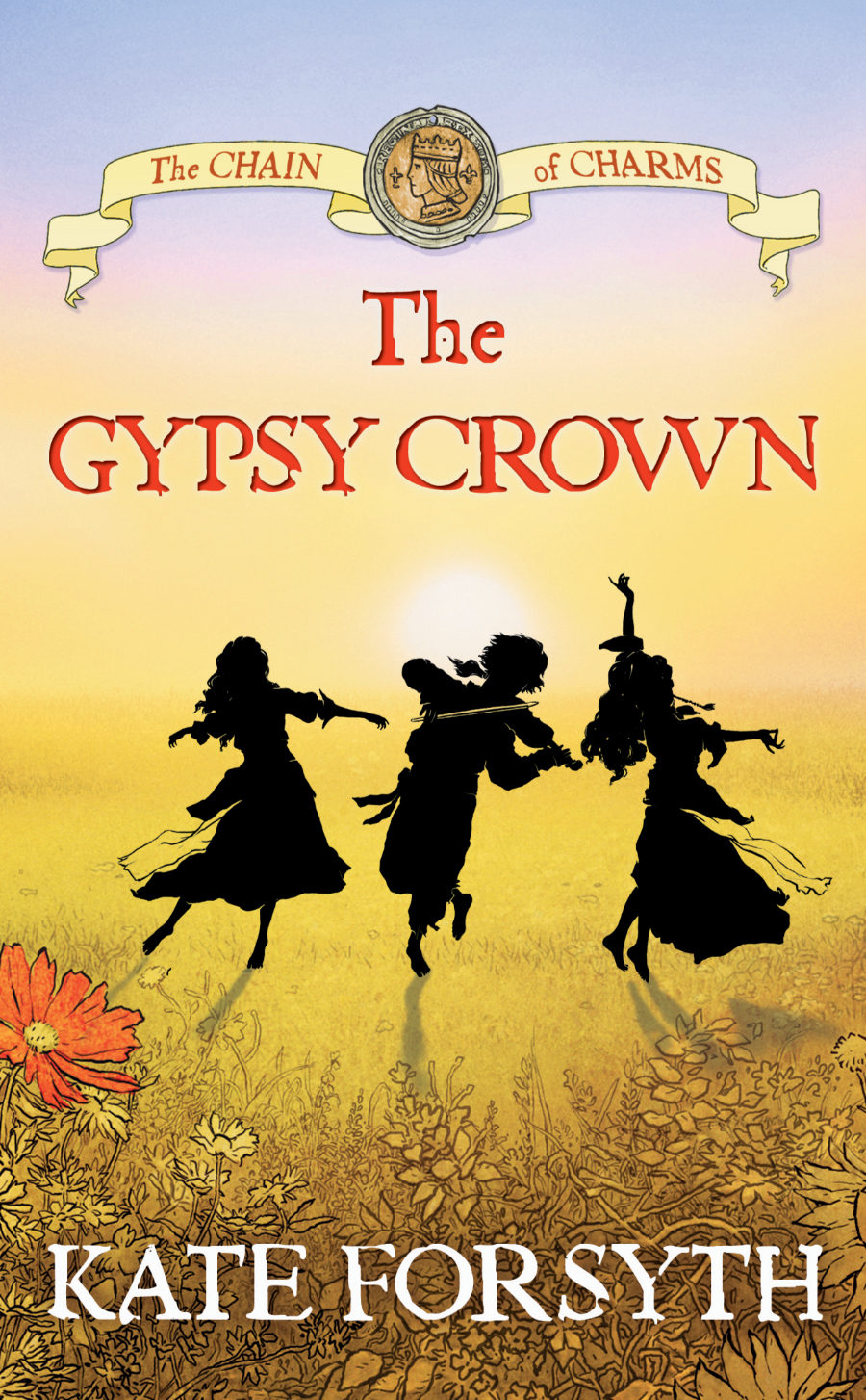 The Gypsy Crown (2006) by Kate Forsyth