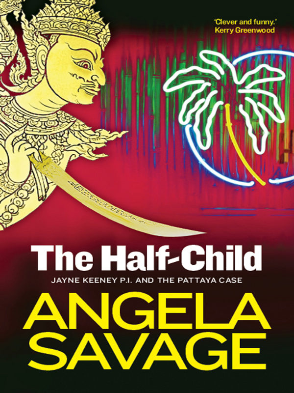 The Half-Child (2010) by Angela Savage