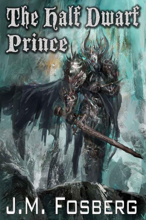 The Half Dwarf Prince by J. M. Fosberg