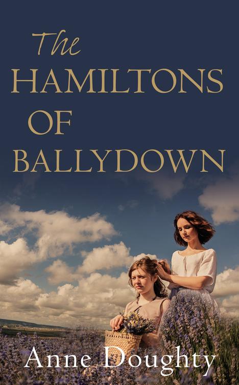 The Hamiltons of Ballydown (2014) by Anne Doughty