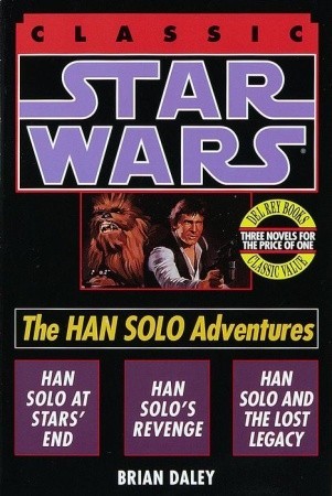 The Han Solo Adventures (1994) by Brian Daley