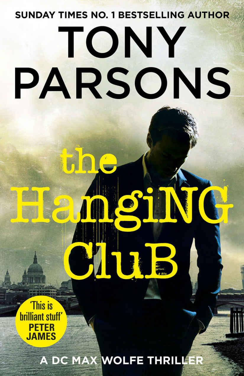 The Hanging Club (DC Max Wolfe) by Tony Parsons