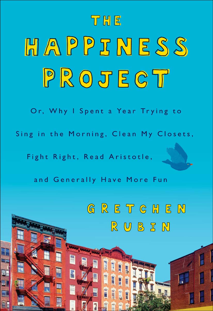 The Happiness Project (2009) by Gretchen Rubin