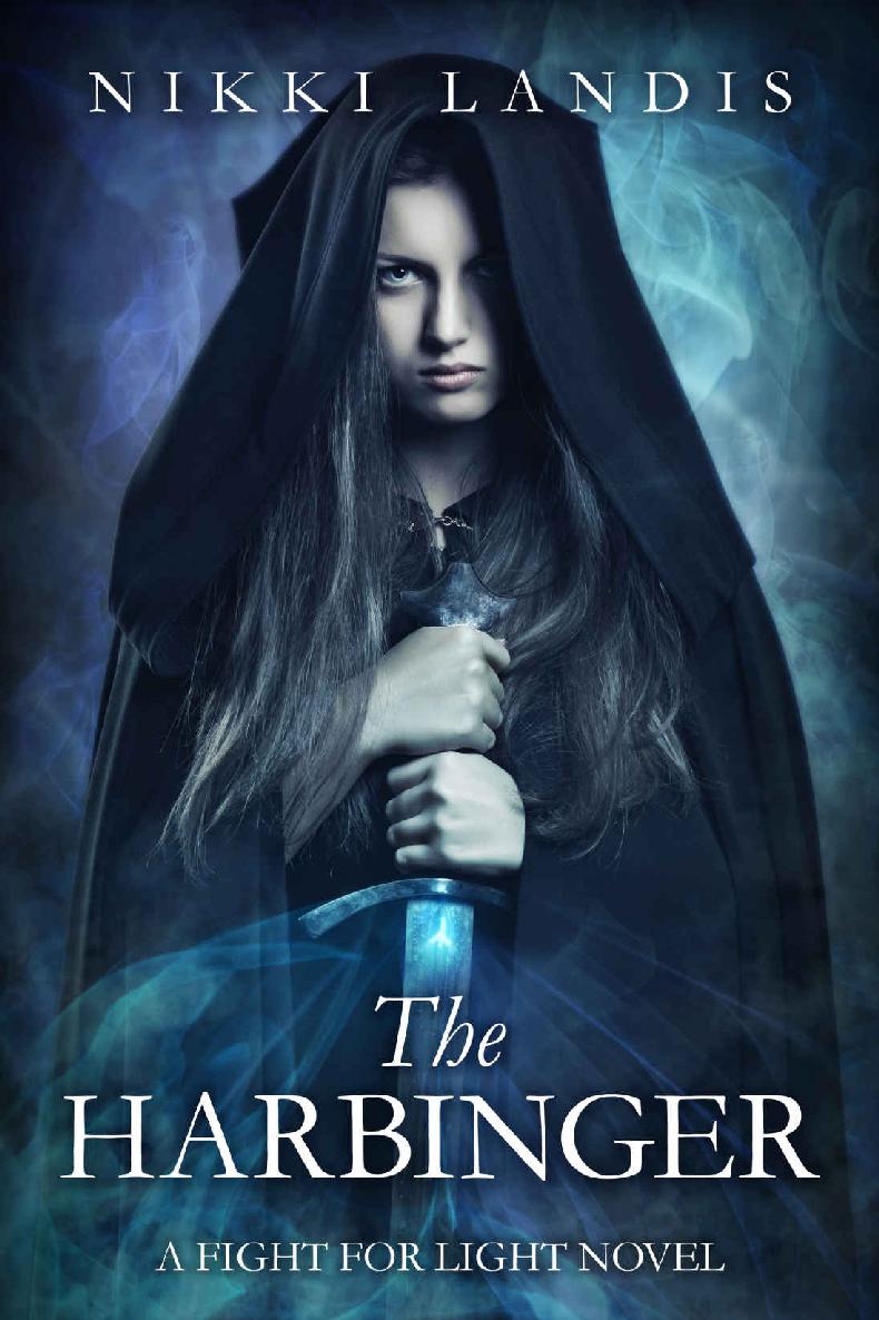 The Harbinger (A Fight for Light Novel Book 2) by Nikki Landis