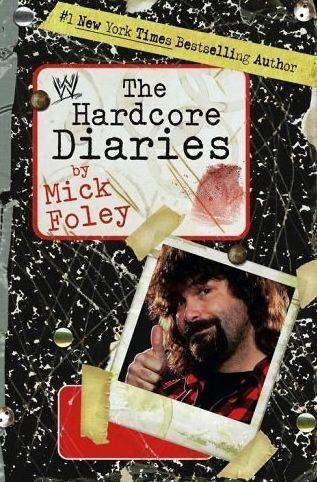 The Hardcore Diaries by Foley, Mick