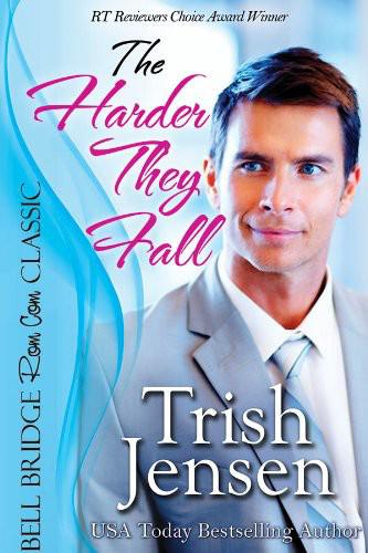 The Harder They Fall by Trish Jensen