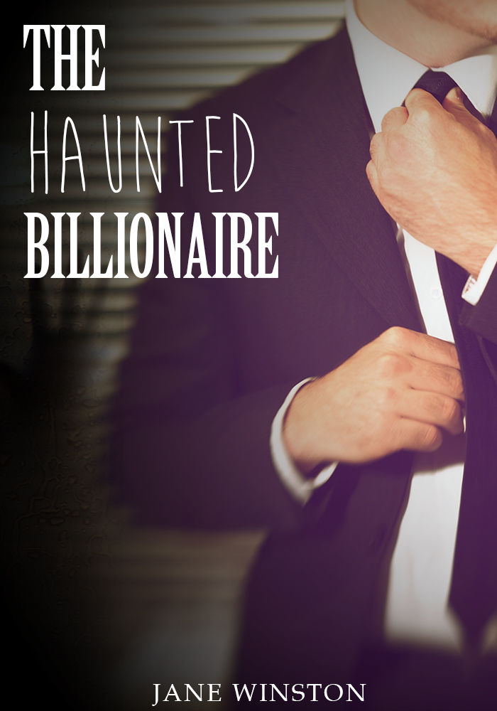 The Haunted Billionaire: A Paranormal Shape Shifter Romance Novel by Jane Winston